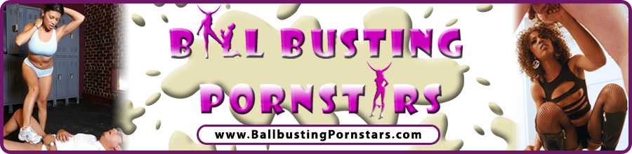 The world's hottest ballbusting pornstars who love foot cumshots and male castration !